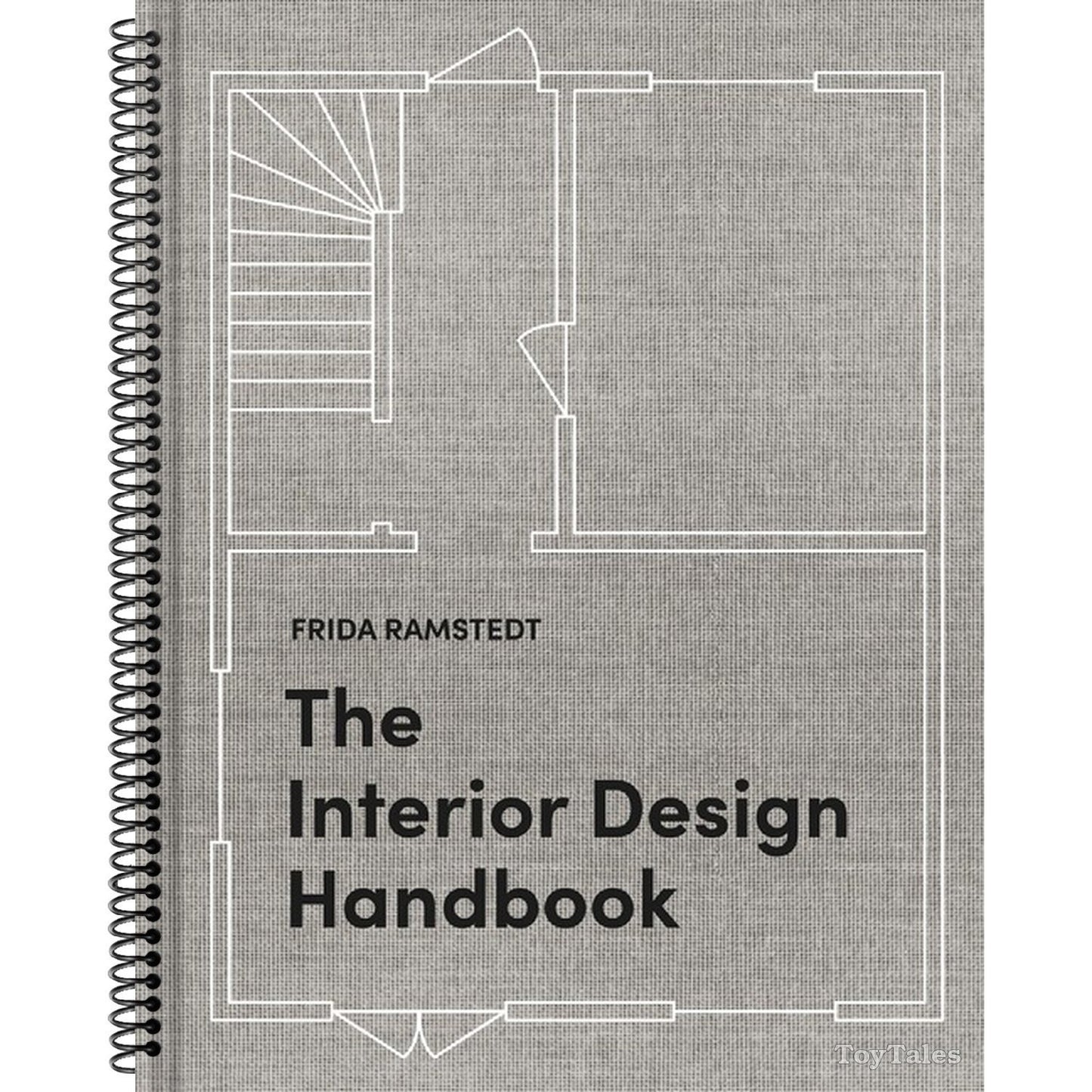 The Interior Design Handbook: Furnish, Decorate, and Style Your Space (Spiral Bound)