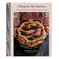 I Sleep in My Kitchen: Comfort Food Recipes from My Palestinian American Home: A Cookbook