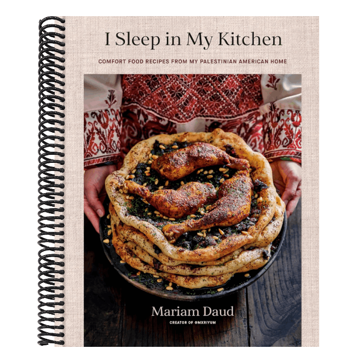 I Sleep in My Kitchen: Comfort Food Recipes from My Palestinian American Home: A Cookbook