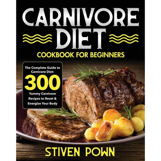 Carnivore Diet Cookbook for Beginners