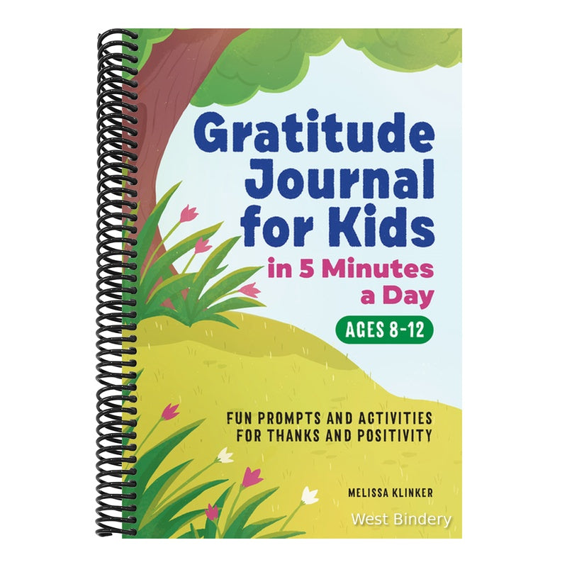 Gratitude Journal for Kids in 5-Minutes a Day: Fun Prompts and Activities for Thanks and Positivity
