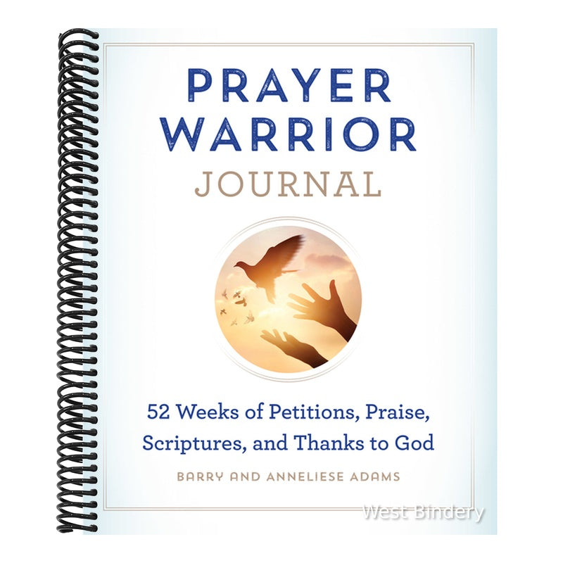 Prayer Warrior Journal: 52-Weeks of Petitions, Praise, Scriptures, and Thanks to God