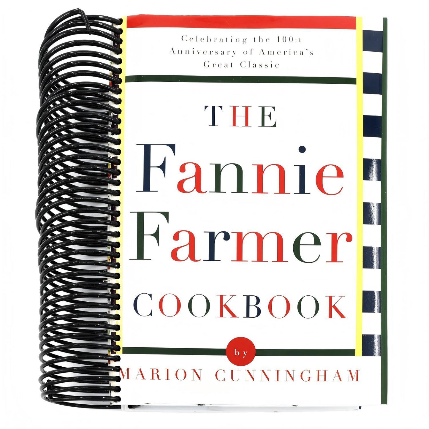 The Fannie Farmer Cookbook: Celebrating the 100th Anniversary of America's Great Classic Cookbook (13TH ed.)