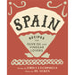 Spain: Recipes for Olive Oil and Vinegar Lovers