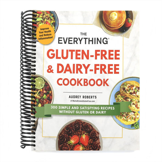 The Everything Gluten-Free & Dairy-Free Cookbook: 300 Simple and Satisfying Recipes Without Gluten or Dairy (Spiral Bound)
