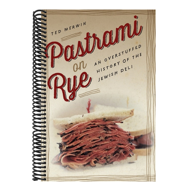Pastrami on Rye: An Overstuffed History of the Jewish Deli