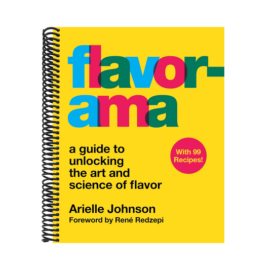 Flavorama: A Guide to Unlocking the Art and Science of Flavor