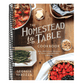 The Homestead-To-Table Cookbook: Over 200 Simple Recipes to Savor a Sustainable Lifestyle