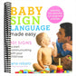 Baby Sign Language Made Easy: 101 Signs to Start Communicating with Your Child Now (Spiral Bound)