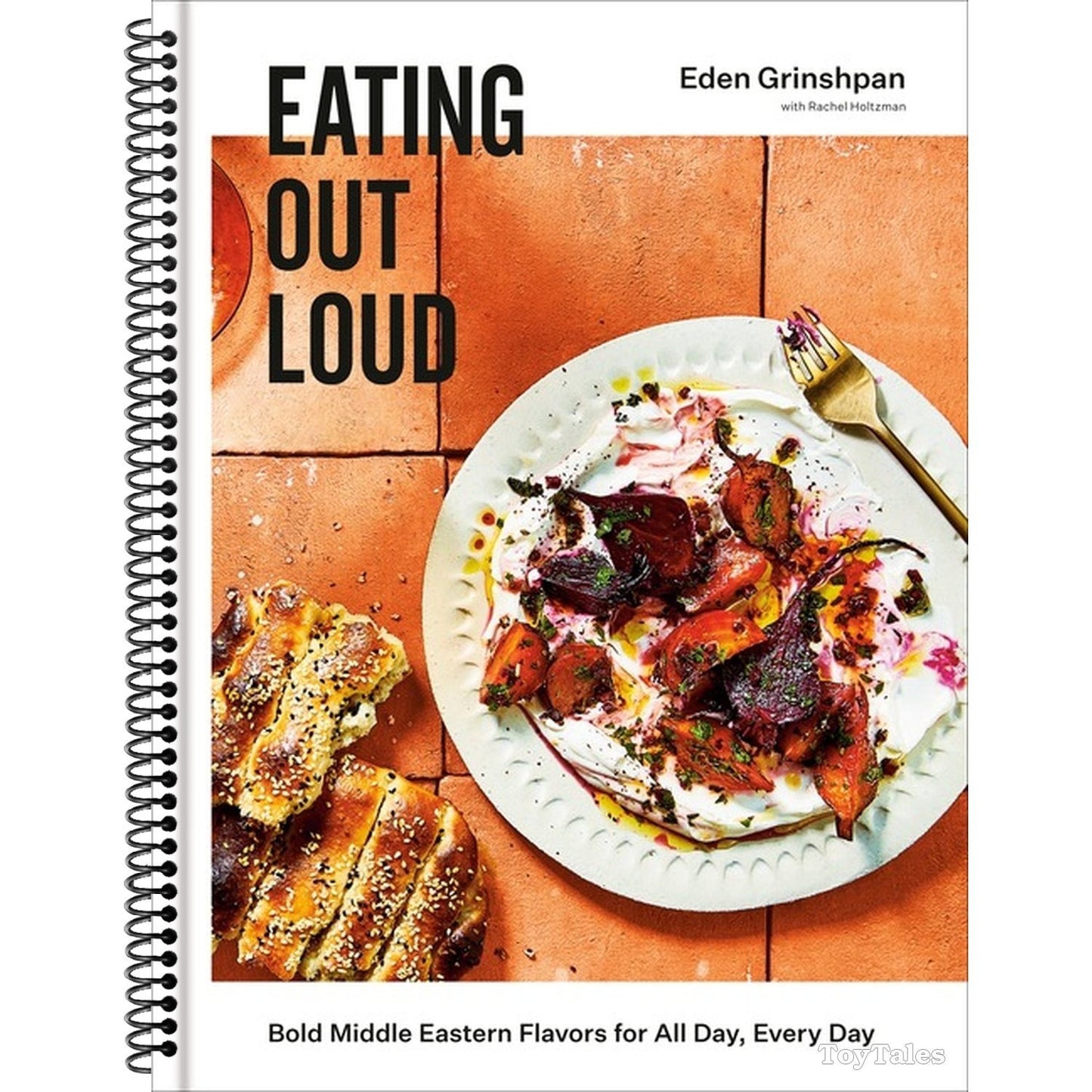 Eating Out Loud: Bold Middle Eastern Flavors for All Day, Every Day: A Cookbook