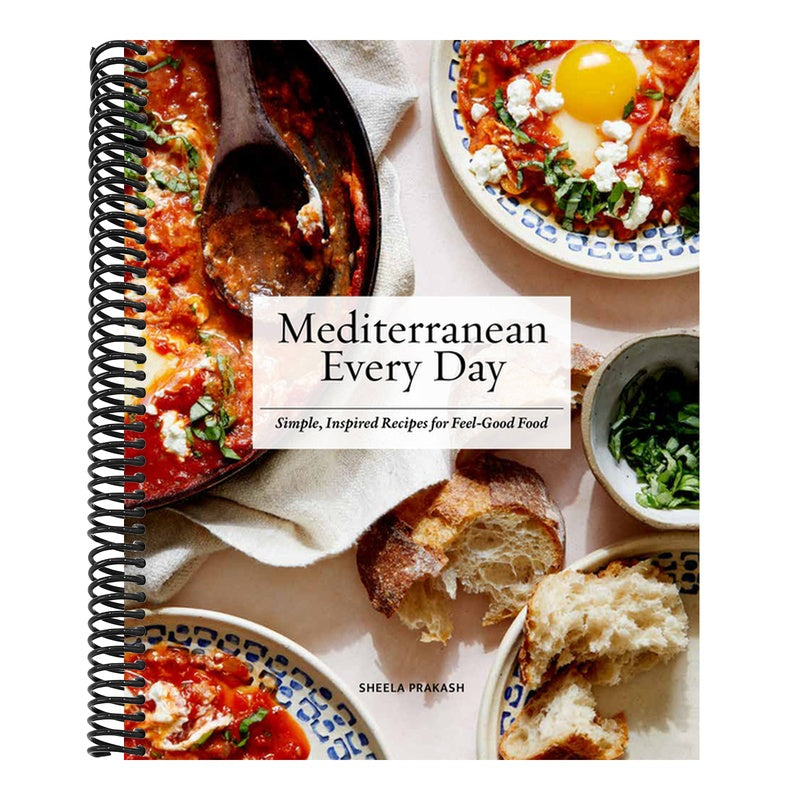 Mediterranean Every Day: Simple, Inspired Recipes for Feel-Good Food