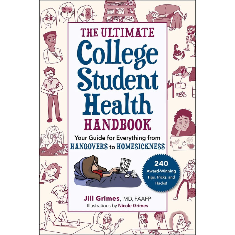 The Ultimate College Student Health Handbook: Your Guide for Everything from Hangovers to Homesickness (Edition, Second) (Spiral Bound)