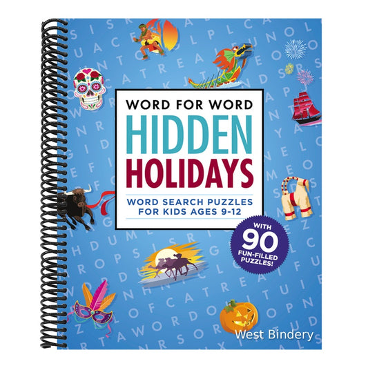 Word for Word: Hidden Holidays: Fun and Festive Word Search Puzzles for Kids Ages 9-12