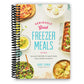Seriously Good Freezer Meals: 150 Easy Recipes to Save Your Time, Money and Sanity (Spiral Bound)