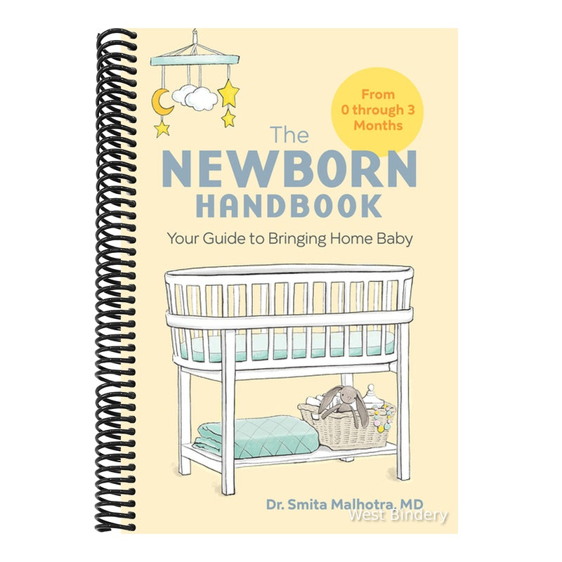 The Newborn Handbook: Your Guide to Bringing Home Baby
