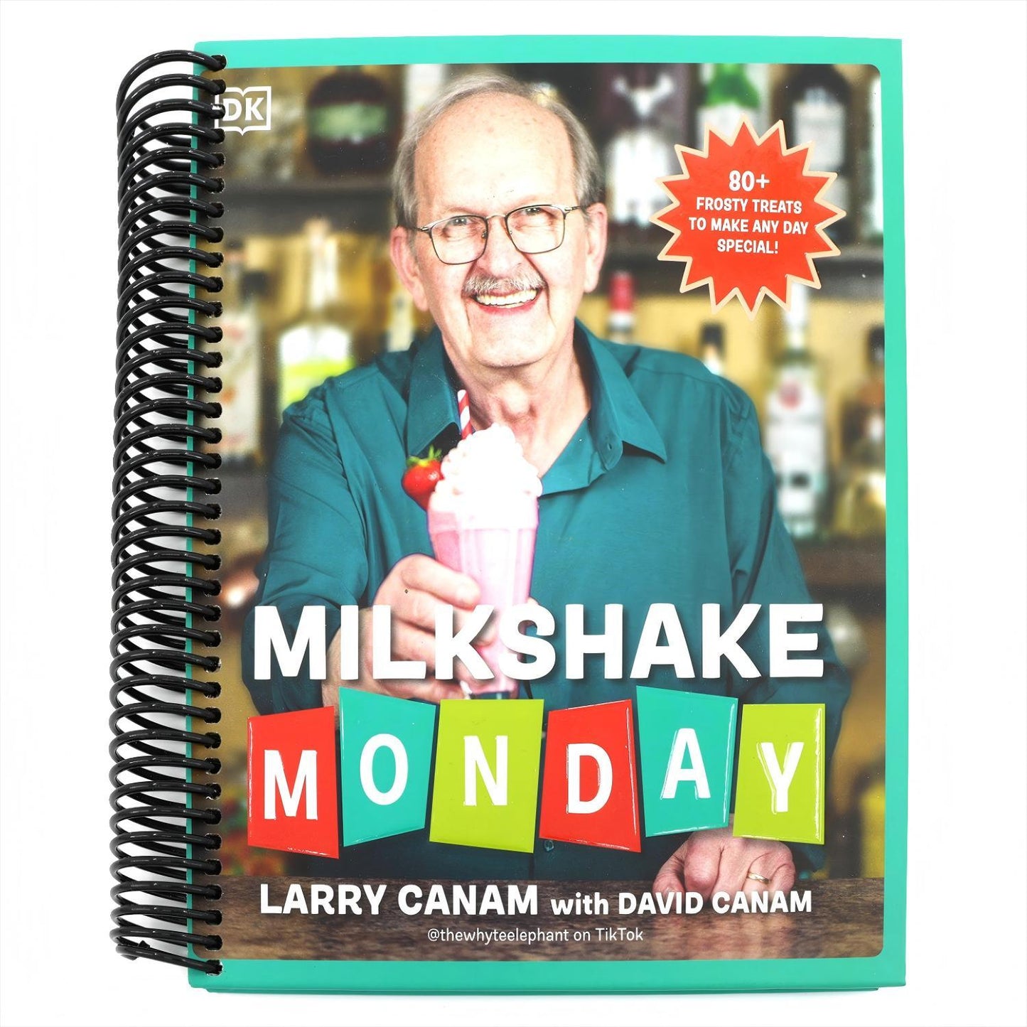 Milkshake Monday: 80+ Frosty Treats to Make Any Day Special: A Cookbook (Spiral Bound)