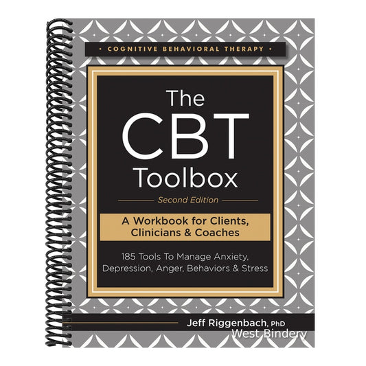 The CBT Toolbox, Second Edition: 185 Tools to Manage Anxiety, Depression, Anger, Behaviors & Stress