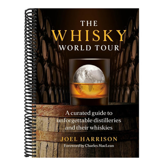 The Whisky World Tour: A Curated Guide to Unforgettable Distilleries and Their Whiskies