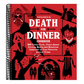 Death for Dinner Cookbook: 60 Gorey-Good, Plant-Based Drinks, Meals, and Munchies Inspired by Your Favorite Horror Films