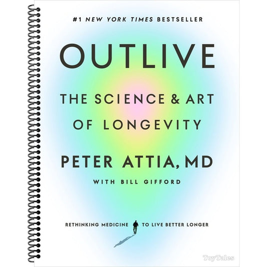 Outlive: The Science and Art of Longevity (Spiral Bound)