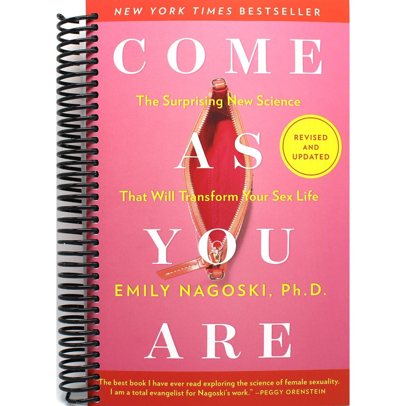 Come as You Are: Revised and Updated: The Surprising New Science That Will Transform Your Sex Life (Spiral Bound)