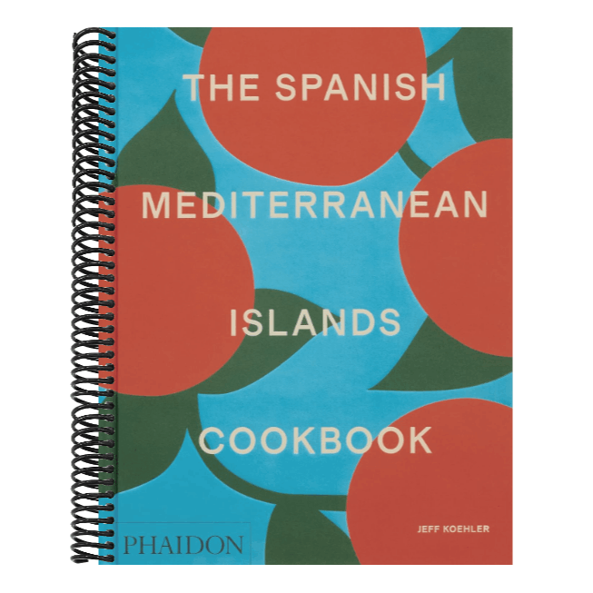 The Spanish Mediterranean Islands Cookbook