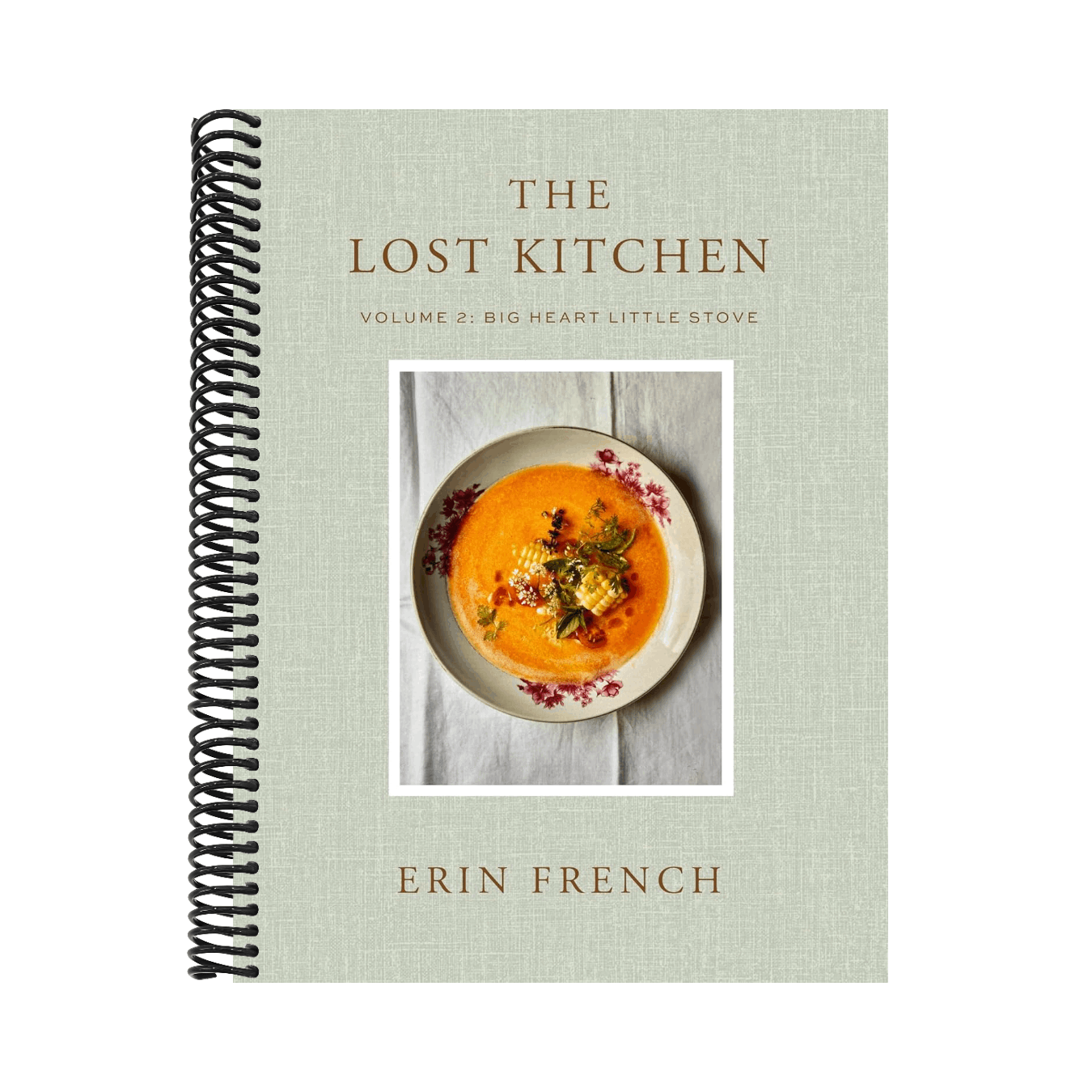 The Lost Kitchen Volume 2: Big Heart Little Stove