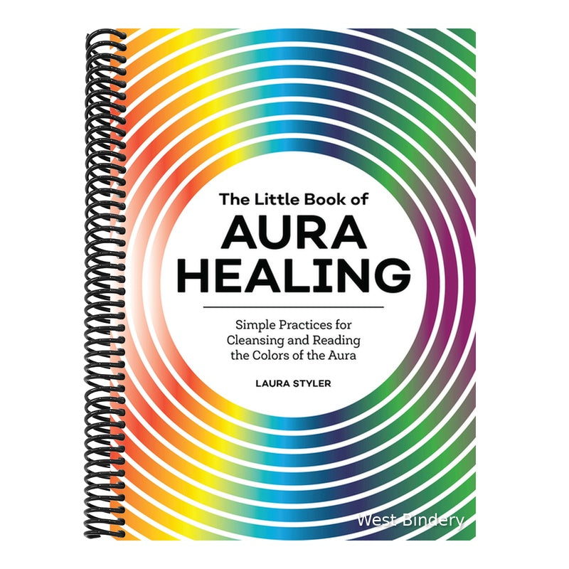 The Little Book of Aura Healing: Simple Practices for Cleansing and Reading the Colors of the Aura