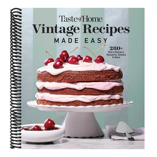 Taste of Home Vintage Recipes Made Easy: 285 Retro Dishes and Baked Goods for Today's Cooks, Paperback, 320 Pages