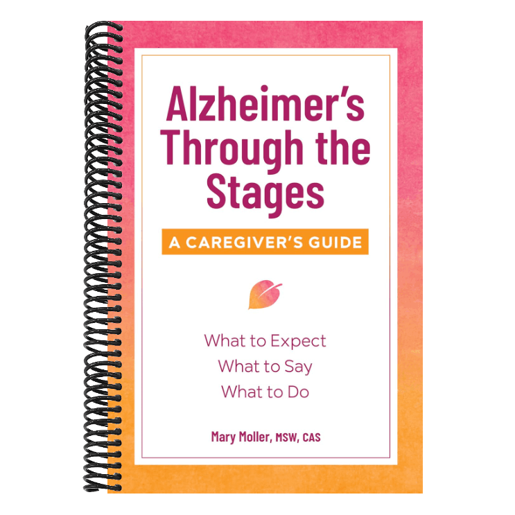 Alzheimer's Through the Stages: A Caregiver's Guide