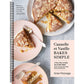 Cannelle Et Vanille Bakes Simple: A New Way to Bake Gluten-Free (with Vegan Options for Most Recipes) (Cannelle Et Vanille)