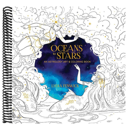 Oceans to Stars: An Astrology Art & Coloring Book