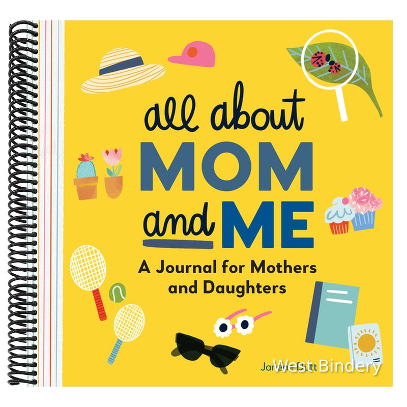 All about Mom and Me: A Journal for Mothers and Daughters