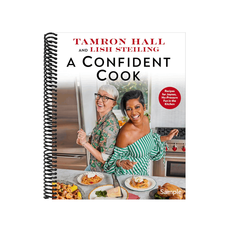 A Confident Cook: Recipes for Joyous, No-Pressure Fun in the Kitchen (Spiral Bound)