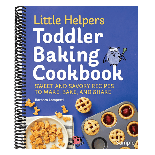 Little Helpers Toddler Baking Cookbook: Sweet and Savory Recipes to Make, Bake, and Share (Little Helpers)