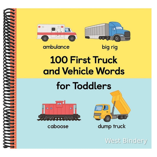 100 First Truck and Vehicle Words for Toddlers
