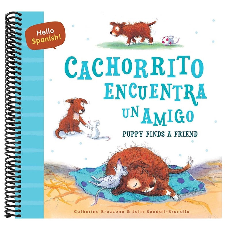 Hello Spanish! Puppy Finds a Friend / Cachorrito Encuentra Un Amigo
