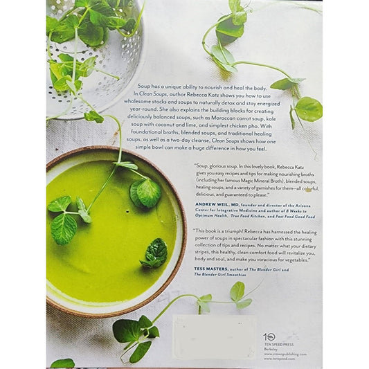 Clean Soups: Simple, Nourishing Recipes for Health and Vitality [A Cookbook]