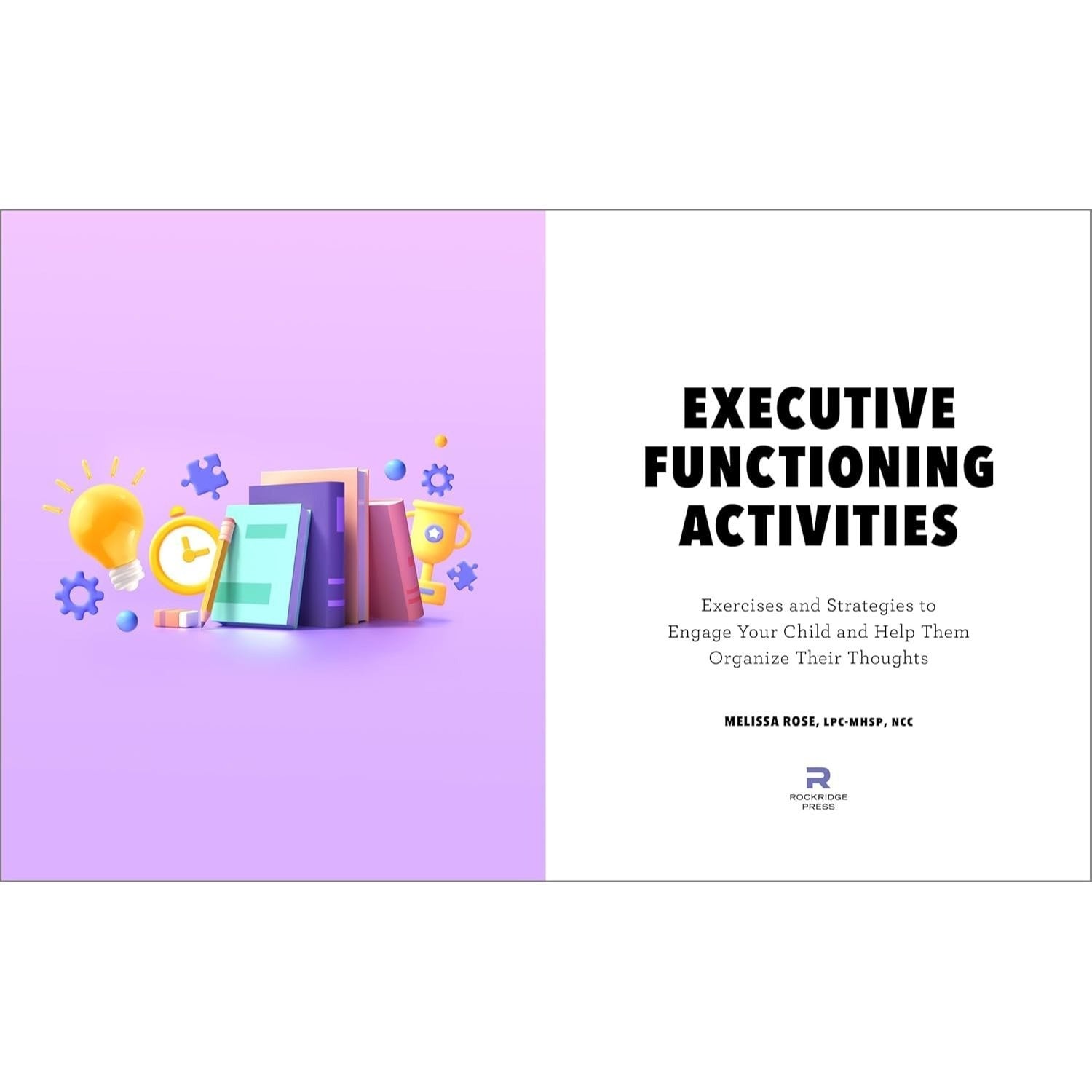 Executive Functioning Activities: Exercises and Strategies to Engage Your Child and Help Them Organize Their Thoughts (Spiral Bound)