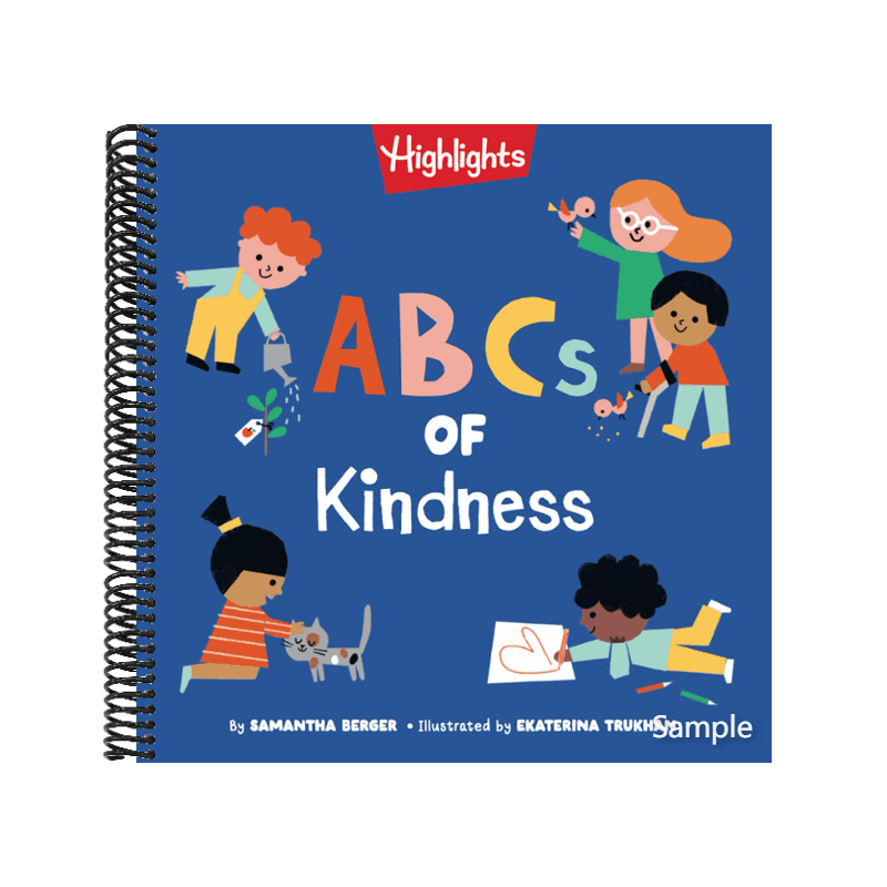 ABCs of Kindness: Everyday Acts of Kindness, Inclusion, and Generosity from A to Z, Read-Aloud ABC Kindness Board Book for Toddlers and Preschoolers (Highlights Books of Kindness) (Spiral Bound)