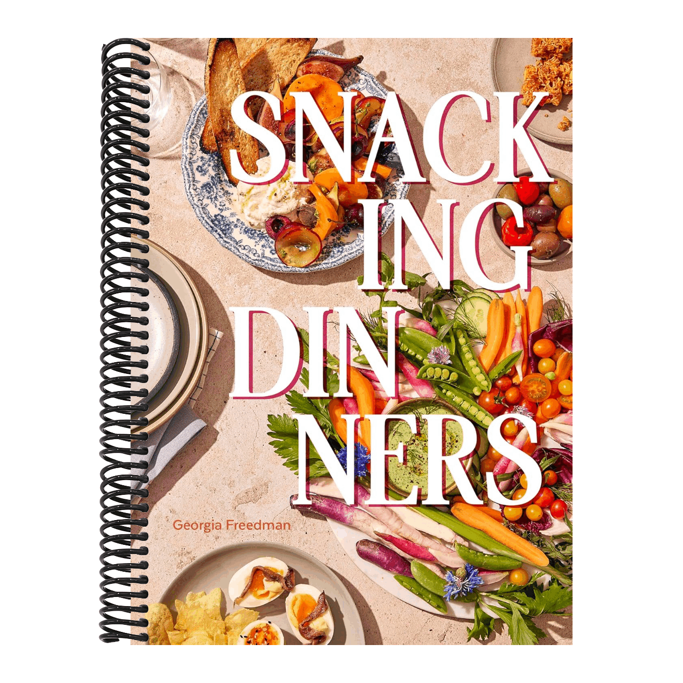 Snacking Dinners: 50+ Recipes for Low-Lift, High-Reward Dinners That Delight
