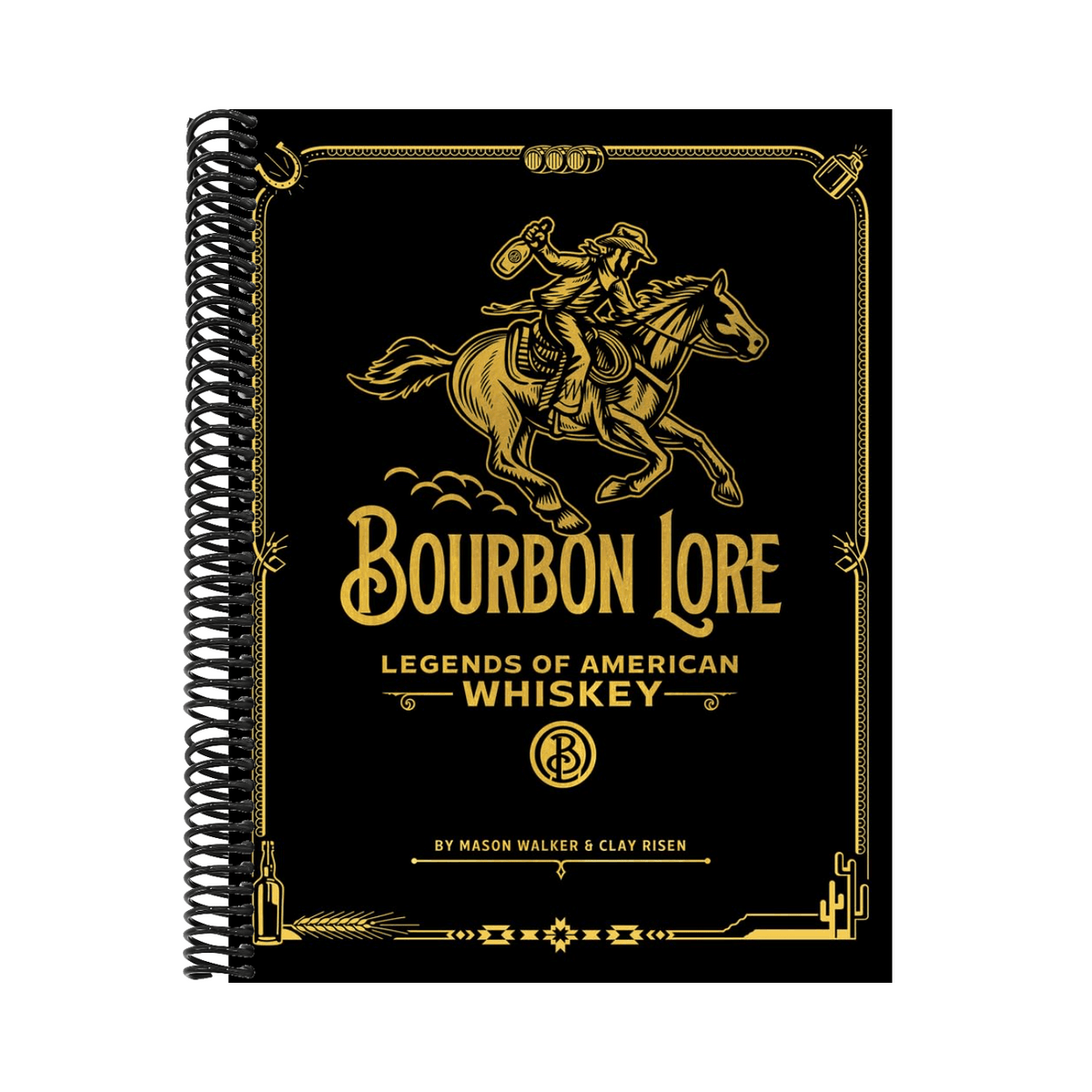 Bourbon Lore: Legends of American Whiskey