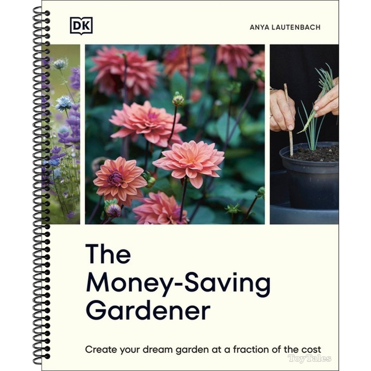 The Money-Saving Gardener: Create Your Dream Garden at a Fraction of the Cost: The Sunday Times Bestseller