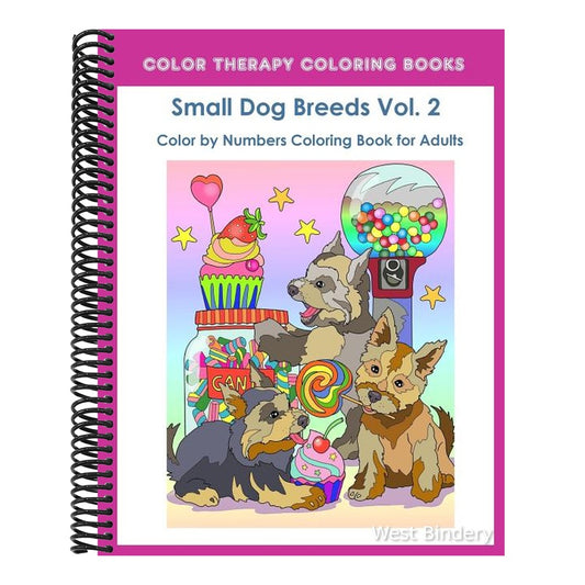 Color by Numbers Adult Coloring Book of Small Breed Dogs (Volume 2): An Easy Color by Number Adult Coloring Book of Small Breed Dogs including Dachshu