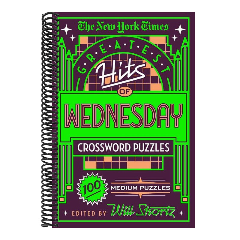 The New York Times Greatest Hits of Wednesday Crossword Puzzles: 100 Medium Puzzles