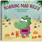 Roaring Mad Riley: An Anger Management Story for Kids
