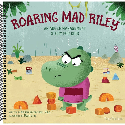 Roaring Mad Riley: An Anger Management Story for Kids
