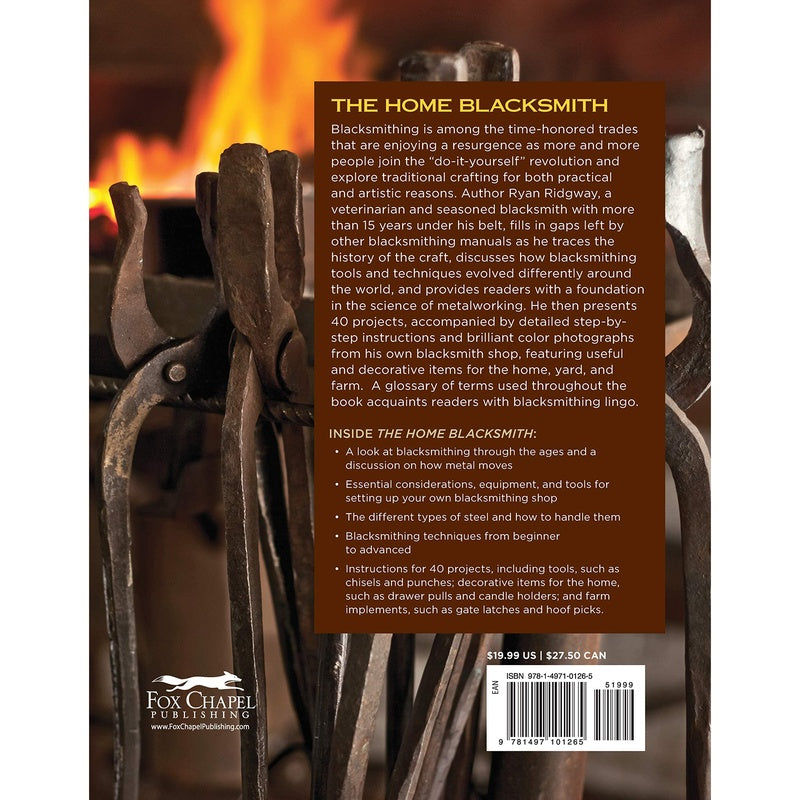 The Home Blacksmith: Tools, Techniques, and 40 Practical Projects for the Home Blacksmith (Spiral Bound)