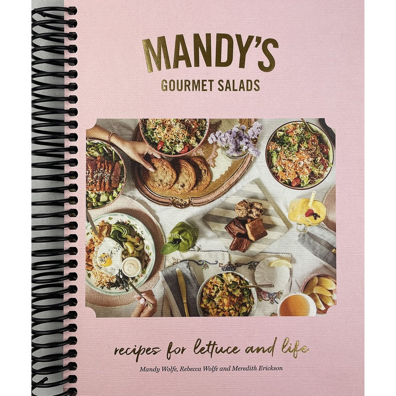 Mandy's Gourmet Salads: Recipes for Lettuce and Life (Spiral Bound)