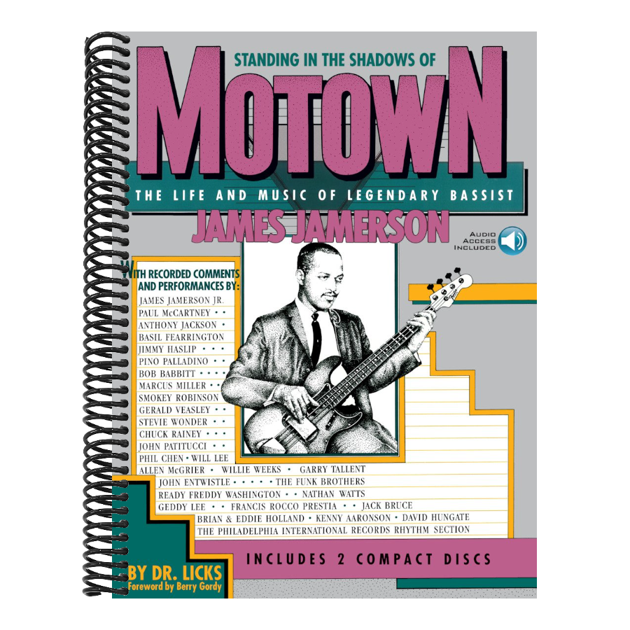 Standing in the Shadows of Motown: The James Jamerson Bass Method Classic Motown Bass Lines and Biographical Tribute with Online Audio [With 2] (Spiral Bound)